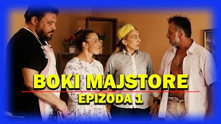 BOKI MAJSTORE  EPIZODA 1 [upl. by Jeffry]