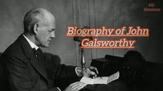 Biography of john Galsworthy History of English literature learn english  literature [upl. by Yekcaj]