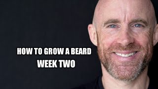 How to Grow a Beard Week Two [upl. by Idet97]