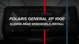 How to Install SuperATVs Sliding Rear Windshield on the POLARIS GENERAL XP 1000 [upl. by Ruyam722]