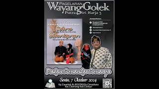 LIVE SETREAMING WAYANG GOLEK PUTRA GIRIHARJA 3 DI ACARA WALIMATUL URSI KEL BESAR SETUJU CIMASKARA [upl. by Larrad]