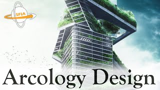 Arcology Design [upl. by Aierbma]