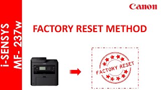 iSENSYS MF237w FACTORY RESET [upl. by Halona]