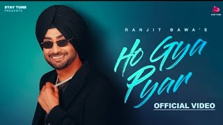 Ho Gaya Pyar Official Video Ranjit BawaBunty BainsDesi Crew New Punjabi song 2024 Khusu Ganwal [upl. by Sparke]