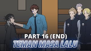 TEMAN MASA LALU PART 16 end  Animasi Drama Series [upl. by Ittak]