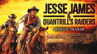 Jesse James and Quantrills Raiders 2023 Trailer [upl. by Yrrep125]