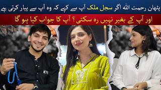 Pyara Khan Rehmatullah Sajal Malik Par Dill Har Betha Love Confession to Sajal Malik Funday Zone [upl. by Brietta]