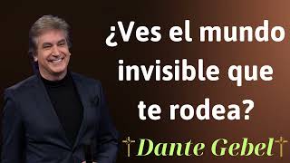 ¿Ves el mundo invisible que te rodea  Dante Gebel Prophecy [upl. by Elston]