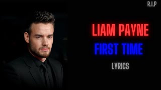 Liam Payne ft French Montana First Time Lyrics [upl. by Anilef944]