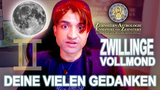 💥 VOLLMOND  VOR LAUTEN GEDANKEN PLATZEN 💥 ZEHNSTERN ASTROLOGIE  ZWILLINGE [upl. by Hampton]