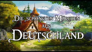 Die schönsten Märchen aus Deutschland zum Träumen und Einschlafen 🌜Hörbuch [upl. by Layor]