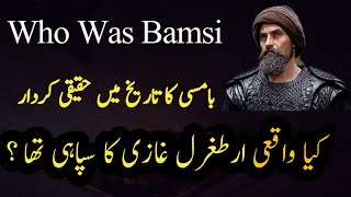 Who Was Bamsi Alp  Real History of Bamsi Beyrak in Dirilis Ertugrul Islamiwaqiat72 [upl. by Zeculon]