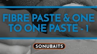 Sonubaits  Fibre Paste amp One to One Paste  Part 1 [upl. by Venice]