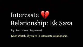 DON’T MISS THIS A poetry on Inter Caste Relationship ft Anubhav Agrawal  iwritewhatyoufeel [upl. by Austen409]