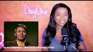 Glen Campbell  Wichita Lineman 1968 DayOne Reacts [upl. by Notlim]