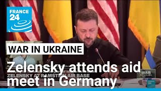 Zelensky appeals for weapons at Ukraine aid meet in Germany • FRANCE 24 English [upl. by Servais]