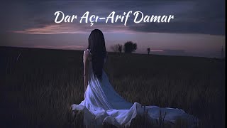 Dar Açı  Arif Damar [upl. by Decrem636]