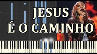 JESUS É O CAMINHO  Heloísa Rosa  TECLADO [upl. by Nosreme]