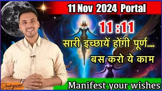 11  11 Powerful Portal for Manifesting abundance in 2024 By Dhairyawan [upl. by Hildegarde]