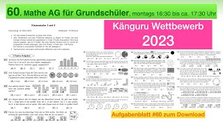 60 Mathe AG Grundschüler  Känguru Wettbewerb 2023  Klassen 3 und 4  alle Aufgaben alle Lösungen [upl. by Curkell98]