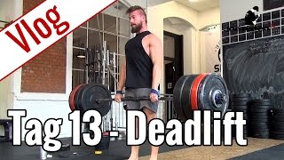 Tag 13  Kreuzheben Deadlift  Vlog 10WochenDiät [upl. by Surbeck]