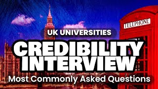 Credibility interview in UK universities What are most commonly asked questions [upl. by Attenod708]