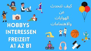 freizeit hobbys interessen الهوايات والاهتمامات [upl. by Suivatnad]