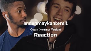 Ozean  Ocean  AnnenMayKantereit  Ozean Hennings Version  Reaction [upl. by Akers]