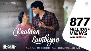 Raataan Lambiyan – Official Video  Shershaah  Sidharth – Kiara  Tanishk B Jubin Nautiyal Asees [upl. by Tarrah]