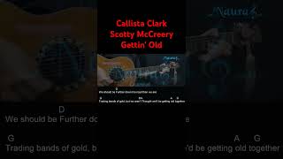 Callista Clark Scotty McCreery  Gettin Old Guitar Chords Lyrics shorts [upl. by Ocimad587]