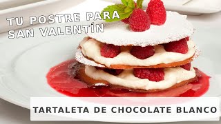 TARTALETA de CHOCOLATE y FRAMBUESAS  Tartas de chocolate blanco para SAN VALENTÍN [upl. by Ahsa]