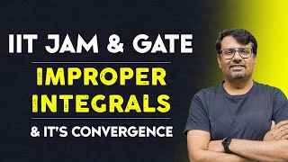 Improper Integral  Convergence of Improper Integrals  IITJAM GATE amp CSIR NET [upl. by Norah]