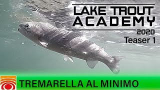 Tremarella al minimo  Lake Trout Academy S2T1  trabuccofishing [upl. by Tavi]