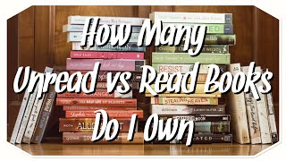 How Many Unread vs Read Books Do I Own [upl. by Aerdnu]