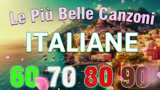 Le Canzoni Italiane Più Belle e Famose Di Sempre 📀 Musica Italiana Anni 50 60 70 i Migliori [upl. by Nethsa]