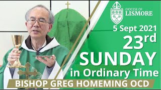 Catholic Mass Today 23rd Sunday Ordinary Time 05 Sep 2021 Bishop Greg Homeming Lismore NSW Australia [upl. by Tillinger]