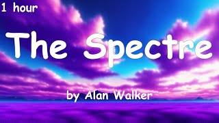 The Spectre  by Alan Walker lyrics 1 hour [upl. by Nnaeirual128]