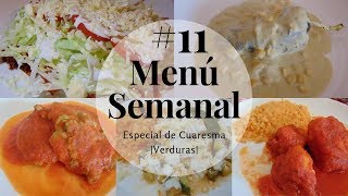 Menú Semanal 11 Especial Cuaresma  Comidas con Verduras  Erika Blop [upl. by Eilra]