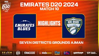 Highlights Match 10  Blues vs Abu Dhabi  Seven Districts Present Emirates D20 Powered by Fancode [upl. by Delija]