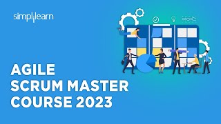 🔥 Agile Scrum Master Course 2023  Agile Scrum Training 2023  Scrum Master Training  Simplilearn [upl. by Atinid392]