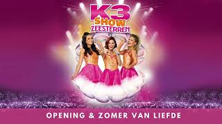 Opening amp Zomer van liefde  K3 Show Zeesterren fanmade show [upl. by Walford]