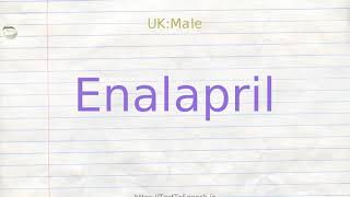 How to pronounce enalapril [upl. by Heim128]