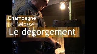 DÉGORGEMENT DU CHAMPAGNE PAR ANSELME SELOSSE by LOTEL DU VIN [upl. by Anita]