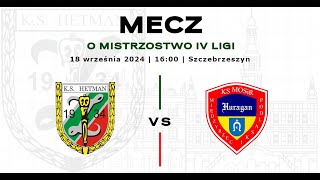 Hetman Zamość  Huragan Międzyrzec Podlaski 18092024 [upl. by Raseac]