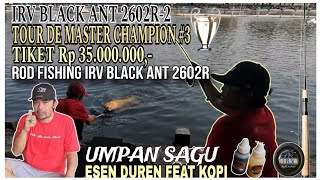 WOOW‼️FULL NGACIRIRV BLACK ANT 2602R2 TOUR DE CHAMPION 3dUMPAN SAGU ESEN DUREN FEAT KOPIPIK [upl. by Ecydnac818]