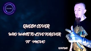 Queen Who Wants To Live Forever Vocalcover by Anthony Perrotta Ft MCVC [upl. by Evangelist680]