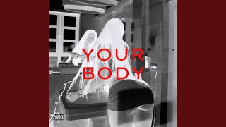 Your Body [upl. by Hosea]