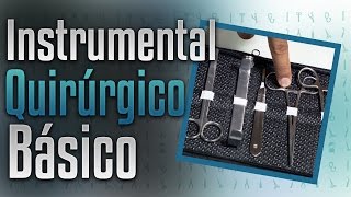 Instrumental Quirúrgico Básico [upl. by Lytsyrk]