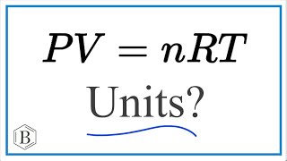 What are the units for the Ideal Gas Law PVnRT [upl. by Olin]