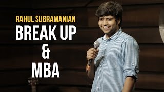 Break Up and MBA  Stand up Comedy by Rahul Subramanian [upl. by Edveh]